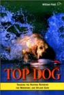 Top Dog : Training the Hunting Retriever - Book