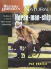 Natural Horse-Man-Ship : Six Keys to a Natural Horse-Human Relationship - Book
