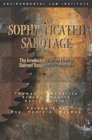 Sophisticated Sabotage : The Intellectual Games Used to Subvert Responsible Regulation - Book