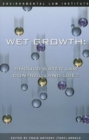 Wet Growth : Should Water Law Control Land Use? - Book