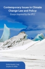 Contemporary Issues in Climate Change Law and Policy : Essays Inspired by the IPCC - Book