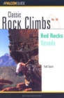 Classic Rock Climbs No. 28: Red Rocks : Nevada - Book