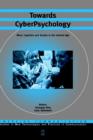 Towards CyberPsychology : Mind, Cognition and Society in the Internet Age - Book