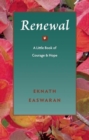 Renewal : A Little Book of Courage and Hope - Book