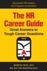 The HR Career Guide : Great Answers to Tough Career Questions - Book
