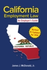 California Employment Law : An Employer's Guide - Book