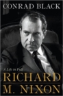 Richard M. Nixon : A Life in Full - Book