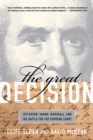 The Great Decision : Jefferson, Adams, Marshall, and the Battle for the Supreme Court - Book