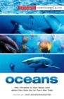 Oceans (Media tie-in) : The Threats to Our Seas and What You Can Do to Turn the Tide - Book