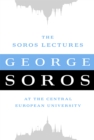 The Soros Lectures : At the Central European University - Book