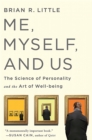 Me, Myself, and Us : The Science of Personality and the Art of Well-Being - Book