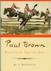 Paul Brown : Master of Equine Art - Book