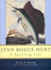 Lynn Bogue Hunt : A Sporting Life - Book