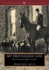 My Privileged Life : With the Scarteen Black and Tans - Book
