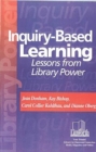 Inquiry-Based Learning : Lessons from Library Power - Book