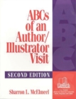 ABCs of an Author/Illustrator Visit, 2nd Edition - Book