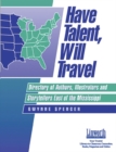 Have Talent, Will Travel : Directory of Authors, Illustrators, and Storytellers East of the Mississippi - Book