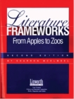 Literature Frameworks : From Apples to Zoos, 2nd Edition - Book