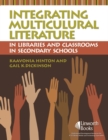 Integrating Multicultural Literature in Libraries and Classrooms in Secondary Schools - Book
