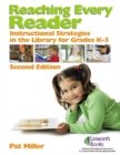 Reaching Every Reader : Instructional Strategies in the Library for Grades K-5, 2nd Edition - Book