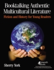 Booktalking Authentic Multicultural Literature : Fiction and History for Young Readers - Book