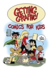 Getting Graphic! Comics for Kids - Book