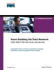 Voice-Enabling the Data Network :  H.323, MGCP, SIP, QoS, SLAs, and Security - eBook