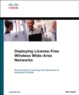 Deploying License-Free Wireless Wide-Area Networks - Book