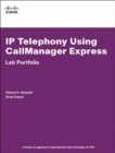 IP Telephony Using CallManager Express Lab Portfolio - Book