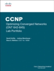 CCNP Optimizing Converged Networks (ONT 642-845) Lab Portfolio (Cisco Networking Academy) - Book