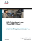 MPLS Configuration on Cisco IOS Software (paperback) - Book