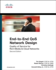 End-to-End QoS Network Design : Quality of Service for Rich-Media & Cloud Networks - Book
