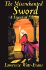 The Misenchanted Sword - Book
