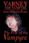 The Fate of the Vampyre by James Malcolm Rymer, Fiction, Horror, Occult & Supernatural - Book
