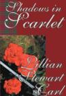 Shadows in Scarlet : A Haunting Novel of Romantic Mystery - Book
