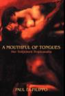 A Mouthful of Tongues : Her Totipotent Tropicanalia - Book