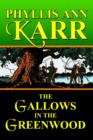 The Gallows in the Greenwood - Book