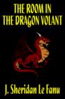 The Room in the Dragon Volant by J. Sheridan Lefanu, Fiction, Horror - Book
