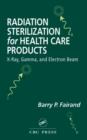 Radiation Sterilization for Health Care Products : X-Ray, Gamma, and Electron Beam - Book