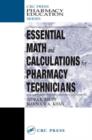 Essential Math and Calculations for Pharmacy Technicians - Book