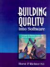 Building Quality into Software : A Guide to Manage Quality in Software Development and Use - Book
