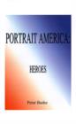 Portrait America Heroes - Book