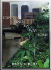 Can't Find My Way Home - Book