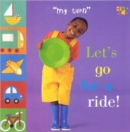 Let's Go for a Ride! - Book