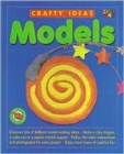 Models (Crafty Ideas) - Book