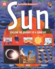 Sun : Follow the Journey of a Sunbeam (Invisible Journeys) - Book