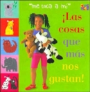 Las Cosas Que Mas Nos Gustan! - Book