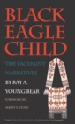 Black Eagle Child : The Facepaint Narratives - eBook