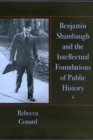 Benjamin Shambaugh and the Intellectual Foundations of Public Hisory - eBook