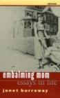 Embalming Mom : Essays in Life - eBook